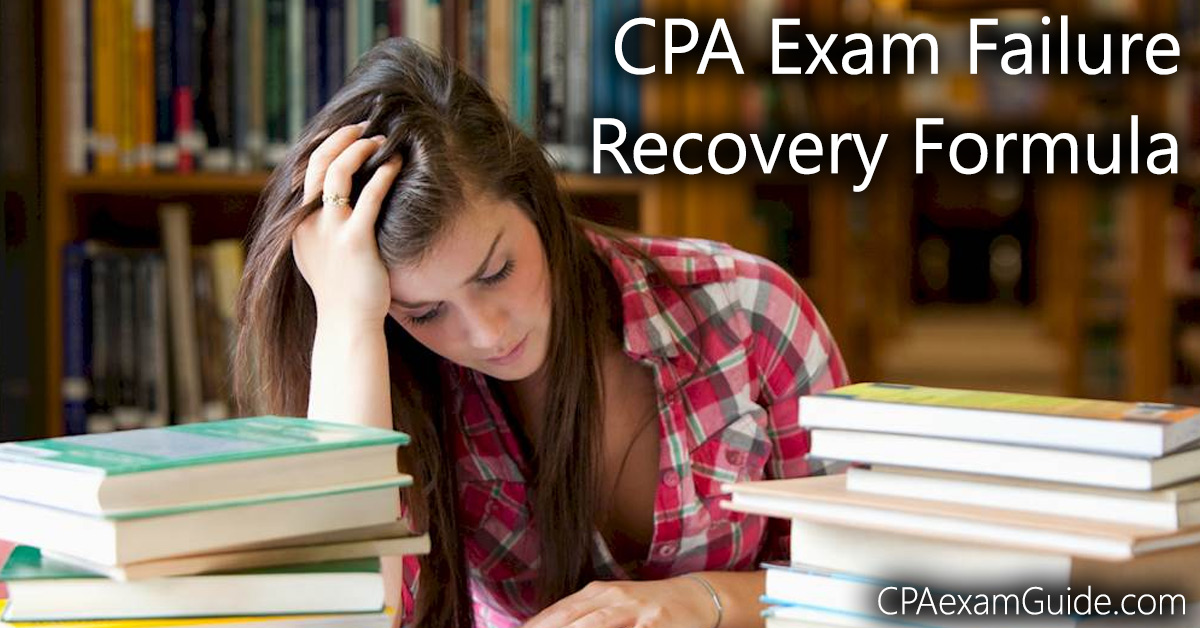 Failed A CPA Section? Here's How To Recover, Retake & Pass (2024 Tips)